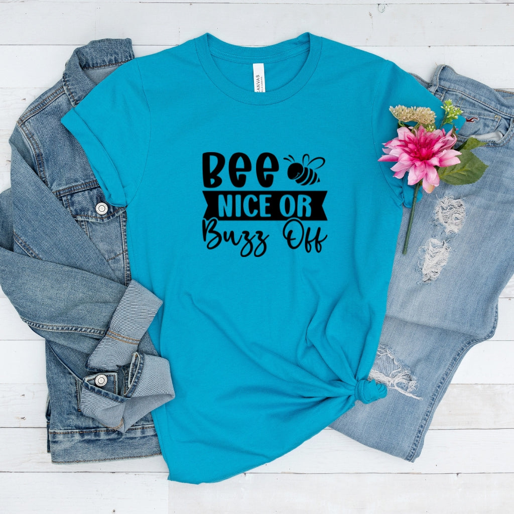 Bee Nice Or Buzz Off | Unisex T-shirt